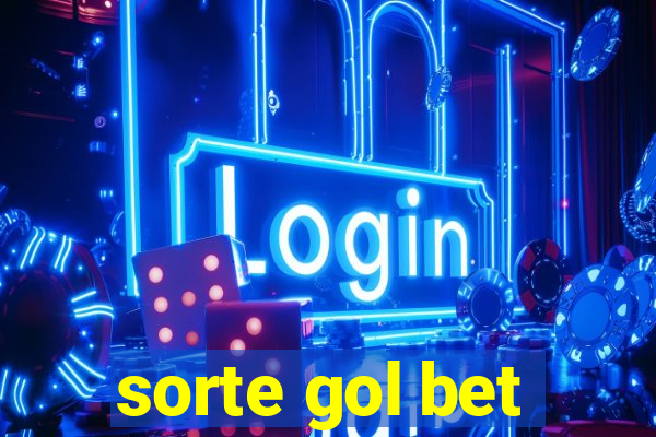 sorte gol bet